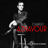 Charles Aznavour Les 50 plus Belles Chansons - Charles Aznavour